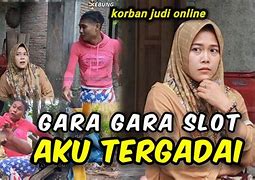 Korban Judi Slot Online Lucu Bikin Ngakak Abis Youtube Terbaru